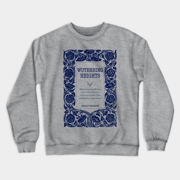 Wuthering Heights Heathcliff bookish - Bronte sisters Crewneck Sweatshirt by OutfittersAve